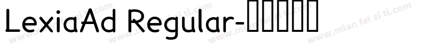 LexiaAd Regular字体转换